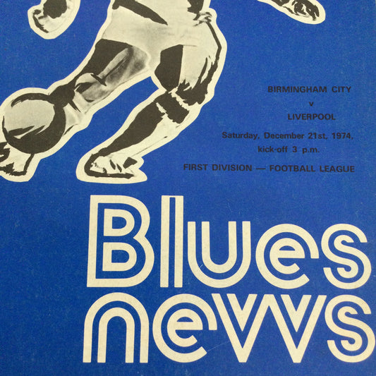 Birmingham City v Liverpool. 1st Division. 21/12/74 1974/75 Programme. Blues News