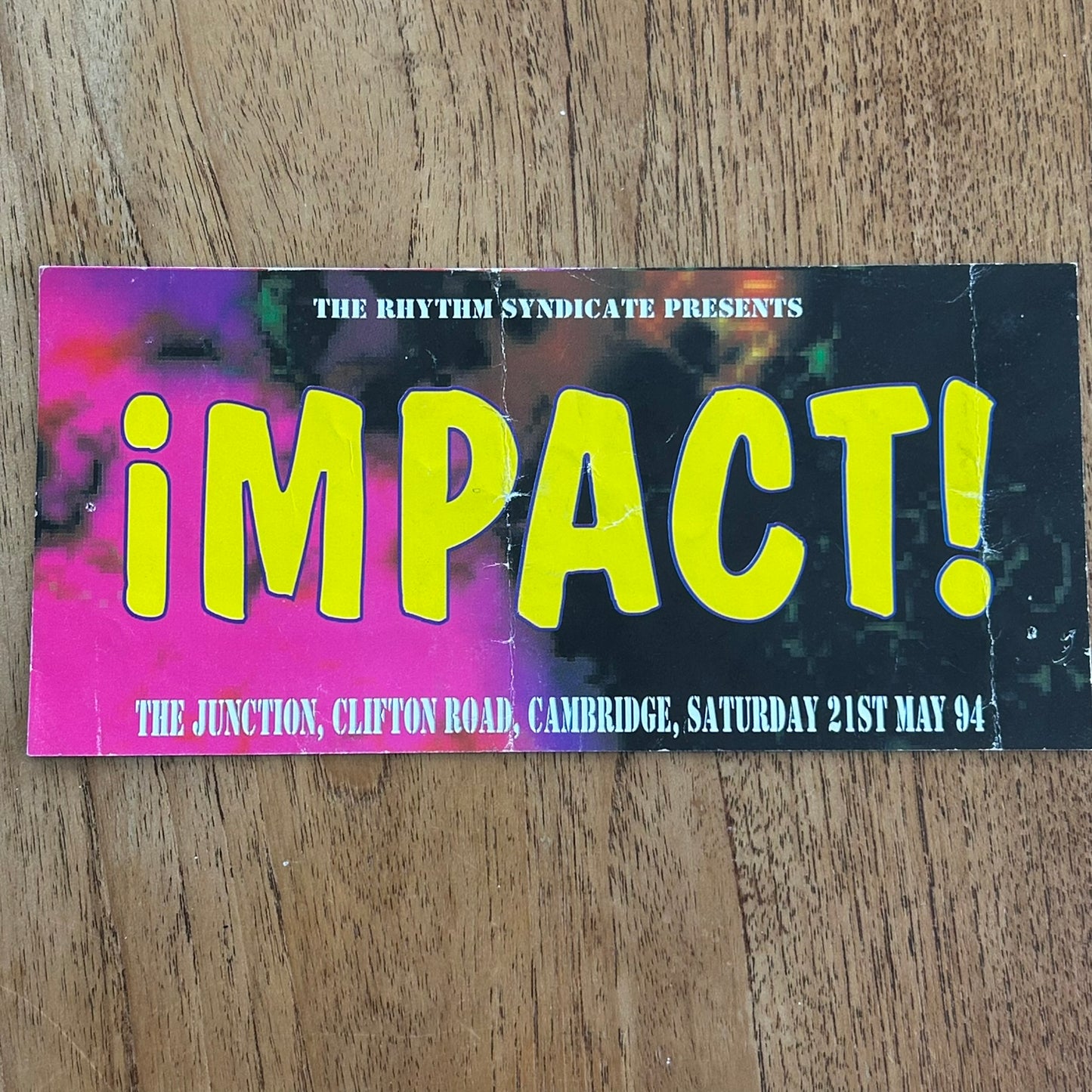 90s RAVE MEMORABILIA 1994 Impact at The Junction Cambridge. Randall Peshay Stuart Banks