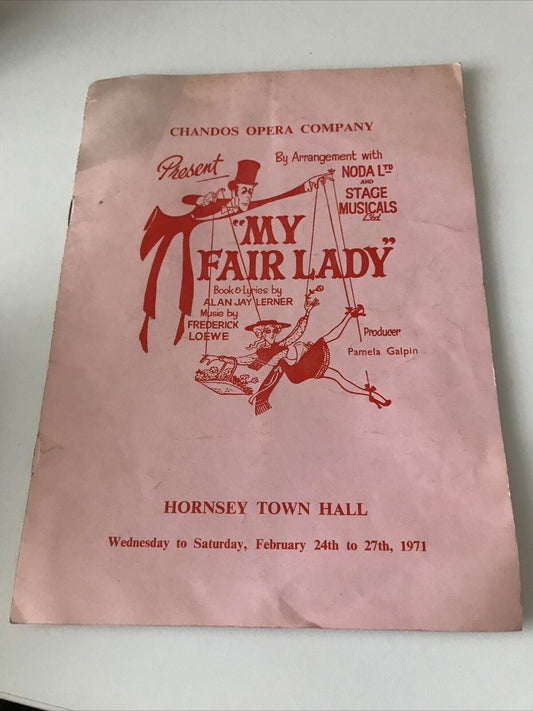My Fair Lady Programme Hornsey Town Hall 1971. Chandos Opera Company. Sylvia Dowling.