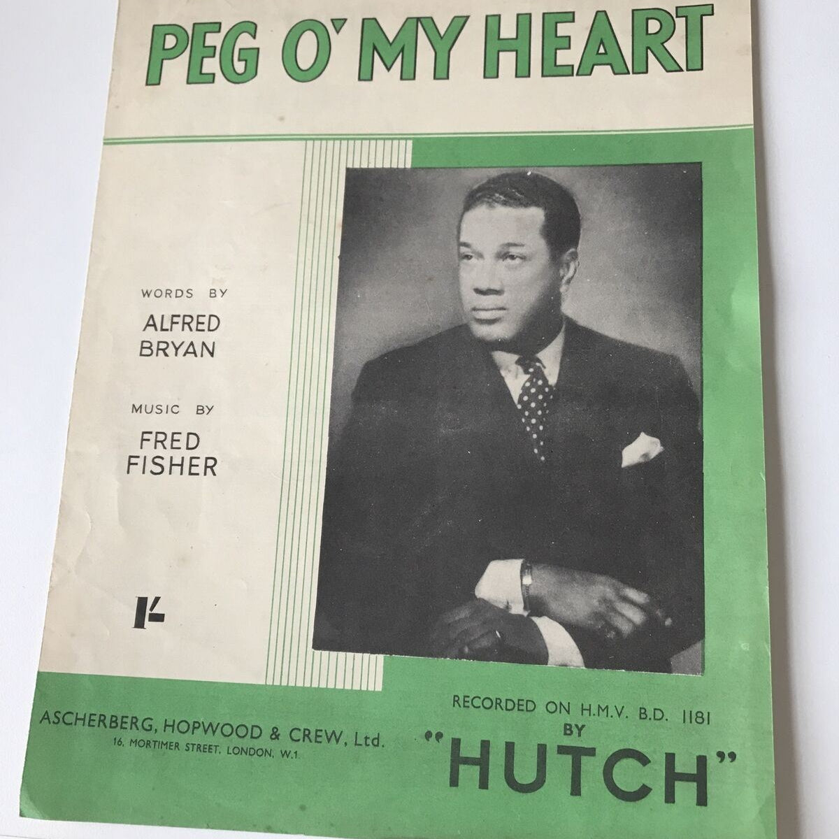 Antique Sheet Music Peg O My Heart. Recorded by Hutch. Leslie Hutchinson cabaret singer. Alfred Bryan Fred Fisher 1921
