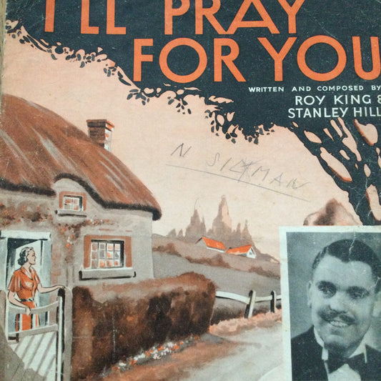 Vintage Sheet Music 'I'll Pray For You' 1930s 1939 WWII Song Harry Evans Roy King Stanley Hill