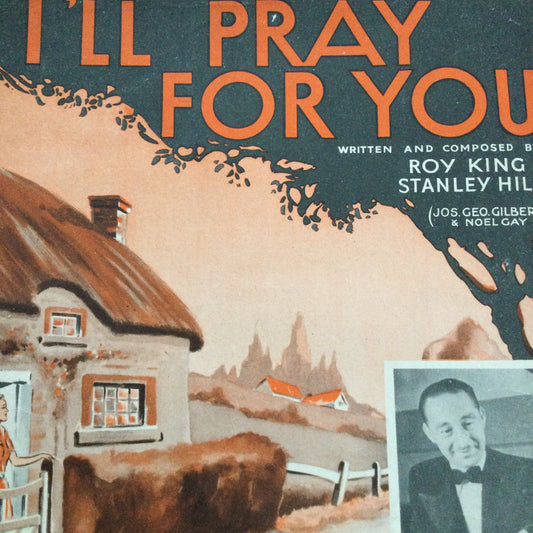 Vintage Sheet Music 'I'll Pray For You' 1930s 1939 WWII Song  Jimmy Leach Roy King Stanley Hill