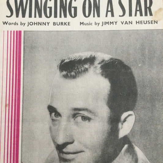 Vintage Sheet Music 'Swinging On A Star' from 'Going My Way' Bing Crosby Johnny Burke Jimmy Van Heusen