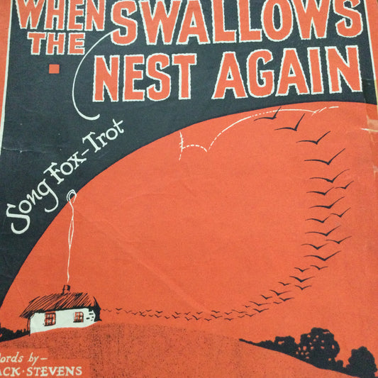 Vintage Sheet Music 'When The Swallows Nest Again' 1930s 1936 Piano Jack Stevens Tolchard Evans