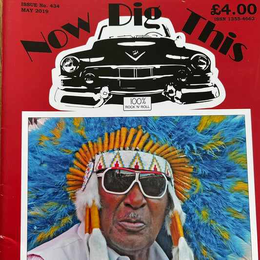 'Now Dig This' Magazine no. 434. May 2019. Rock n Roll memorabilia. Eddy 'The Chief' Clearwater