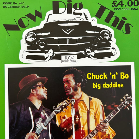 'Now Dig This' Magazine no. 440. November 2019. Rock n Roll memorabilia. Chuck Berry, Bo Diddley