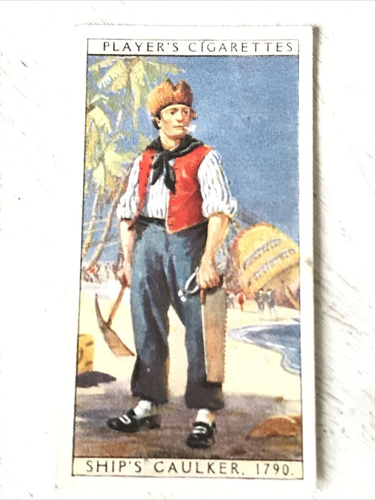 Players Cigarettes Card History Of Naval Dress 28 Ships Caulker About 1790