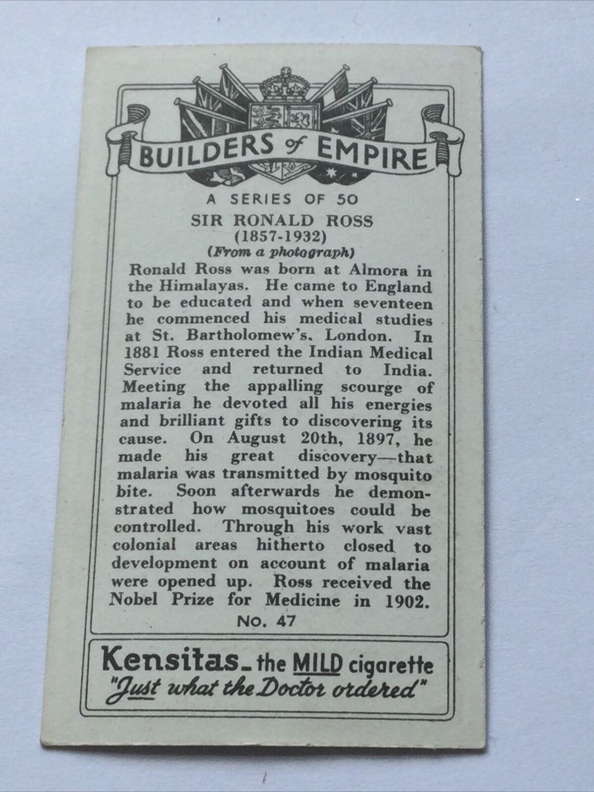 SIR RONALD ROSS Kensitas Cigarette Card Builders Of Empire #47 Malaria, Doctor